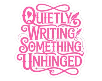 Valentine's Day Quietly Writing Something Unhinged | Booktok  Author Sticker