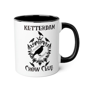 Ketterdam Crow Club, Color Accent Coffee Mug, 11oz Mug, Ketterdam Crow Club Mug, Ketterdam Crow Club  Coffee Mug, Grishaverse, Six of Crows