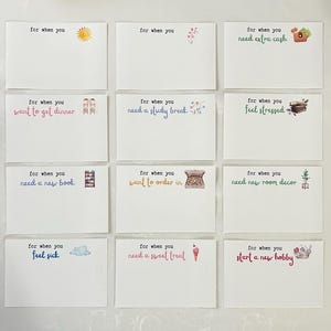 May include: Twelve white cards with colorful illustrations and text that reads "for when you" followed by a phrase. The phrases include "need extra cash", "want to get dinner", "need a study break", "need a new book", "feel stressed", "want to order in", "need new room decor", "feel sick", "need a sweet treat", and "start a new hobby".