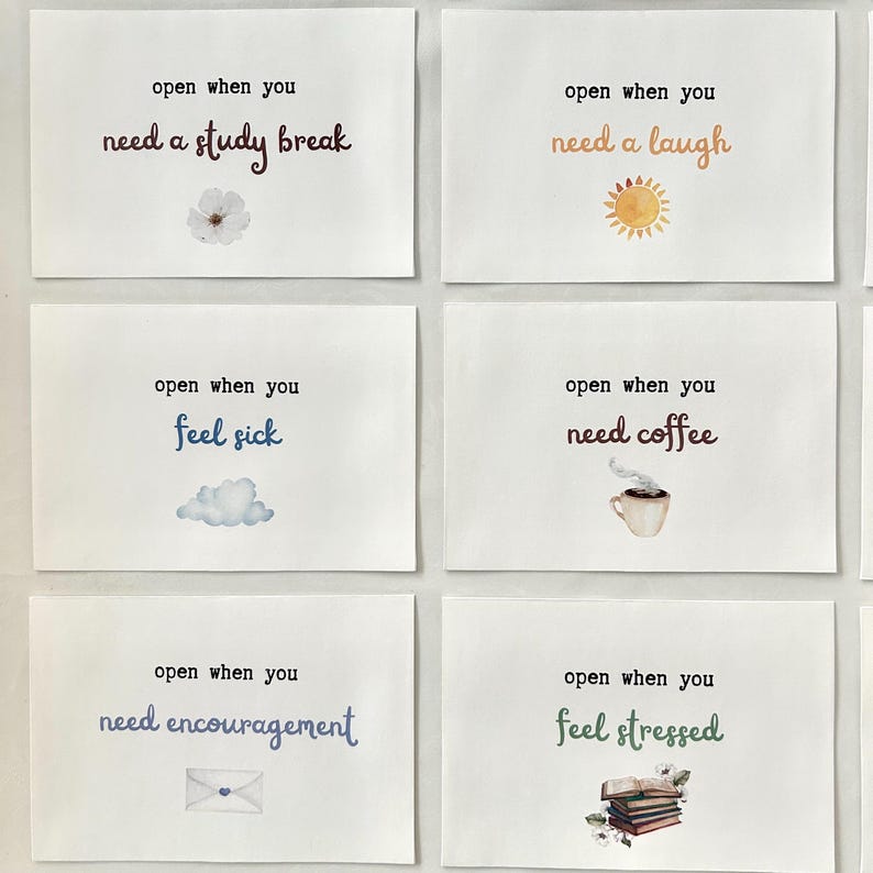 May include: Six white cards with colorful illustrations and text. The text on the cards reads: "open when you need a study break", "open when you need a laugh", "open when you feel sick", "open when you need coffee", "open when you need encouragement", and "open when you feel stressed".