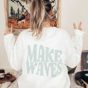 Make Waves Premium Sweatshirt