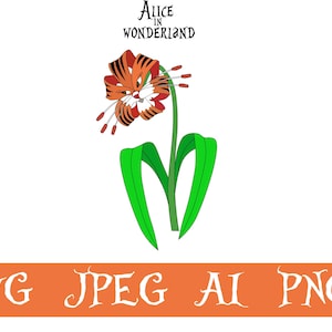 Alicja w Krainie Czarów SVG, Alicja w Krainie Czarów mówiący kwiat SVG, plik SVG Cricut, Tiger Lily SVG, Instant Download