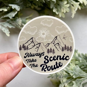 Always Take The Scenic Route Waterproof Sticker, Mountain Adventure Sticker, Travel Road Trip Sticker