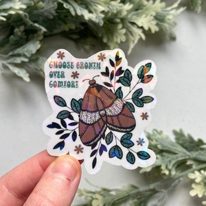 Choose Growth Over Comfort Self-Love Moth Sticker, Holographic Botanical Artwork, WATERPROOF