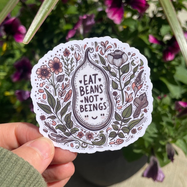 Eat Beans Not Beings - Vegan Sticker Gift, Boho Floral Animal Liberation Sticker, Waterproof Plant Based Stickers, Vegan Activist