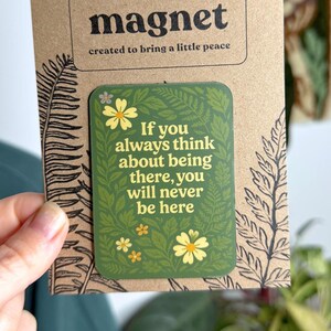 Mindfulness Quote Fridge Magnet – Inspirational Present Reminder