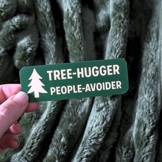 Tree Hugger People Avoider Sticker, Funny Nature Sticker, Introvert Gift
