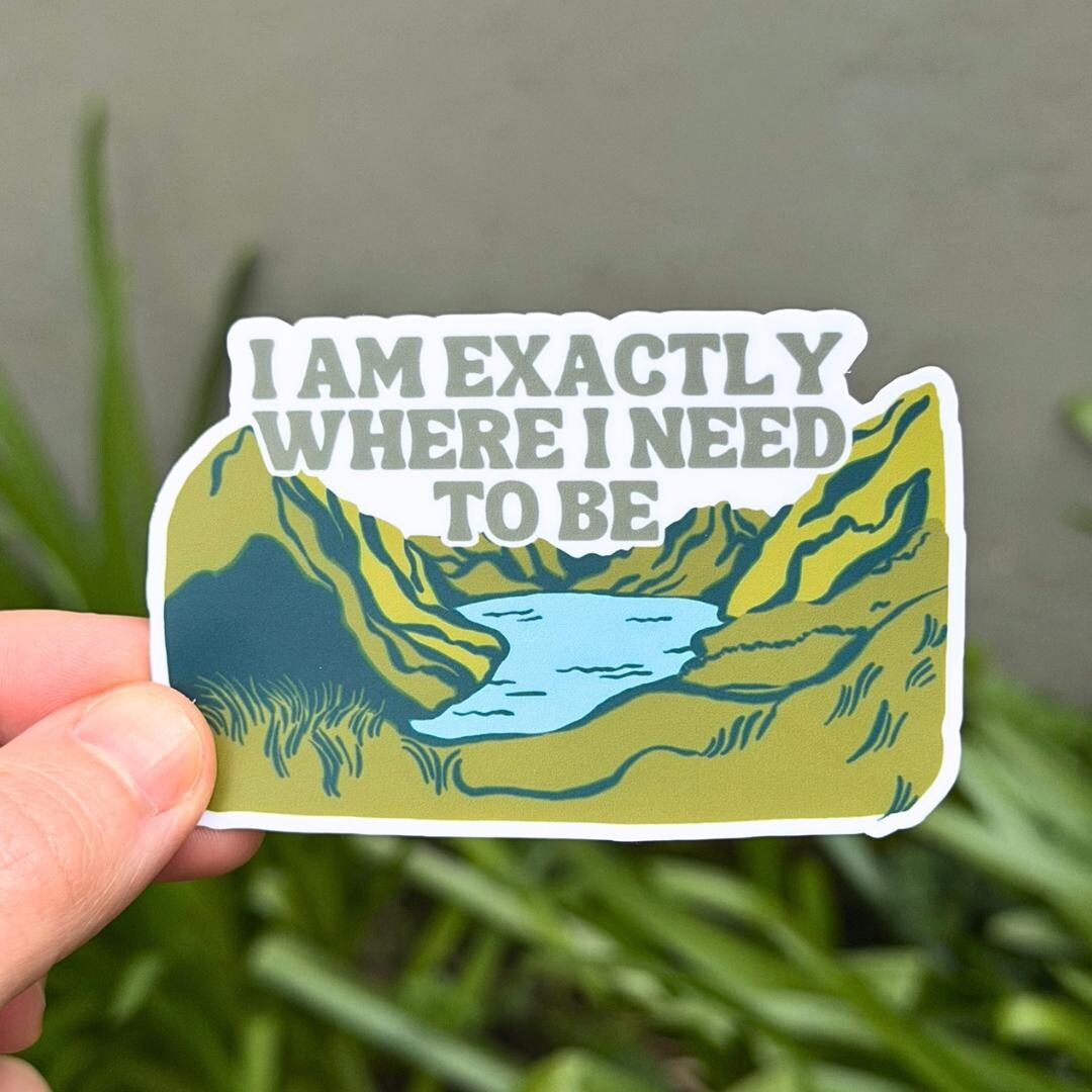 Mindfulness Sticker: I Am Exactly Where I Need to Be | Mental Health ...