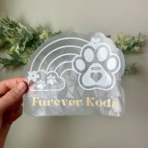 Custom Furever Pet Memorial Suncatcher Sticker- Dog Memorial Gift - Rainbow, Paw Prints, and Personalized Name - Window Cling