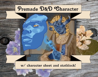 May include: A premade Dungeons & Dragons character card featuring a blue-skinned character with horns and a book. The card has a banner that reads "Premade D&D Character w/ character sheet and statblock!"
