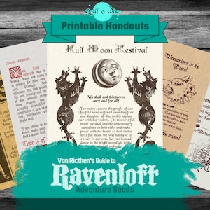 May include: A set of printable handouts for a Dungeons and Dragons campaign set in Ravenloft. The handouts feature illustrations of werewolves, a full moon, and a skeleton. The text on the handouts includes the words "Full Moon Festival", "Werewolves in the Mist", and "Van Richten's Guide to Ravenloft".