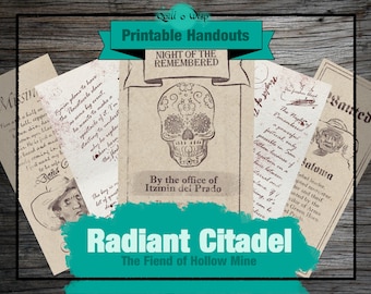 May include: Printable handouts for a role-playing game called "Radiant Citadel: The Fiend of Hollow Mine". The handouts feature a skull with a floral design, a handwritten note with the text "Night of the Remembered", and a wanted poster for a character named "Saloma".