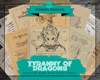 May include: A collection of printable handouts for the Dungeons & Dragons campaign "Tyranny of Dragons: Hoard of the Dragon Queen & Rise of Tiamat". The handouts feature various text and illustrations, including a dragon, a map, and a character portrait.