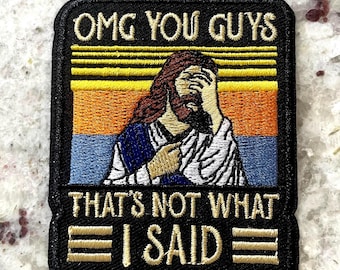 Jesus Humor Embroidered Patch, Funny Church Meme