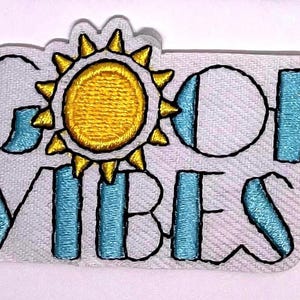 Good Vibes Embroidered Patch: Iron-On Positive Quote (2.5”)