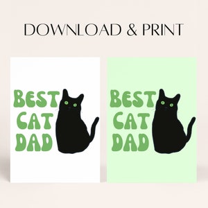 Best Cat Dad | Printable Father's Day Card | Funny Father's Day Card ...