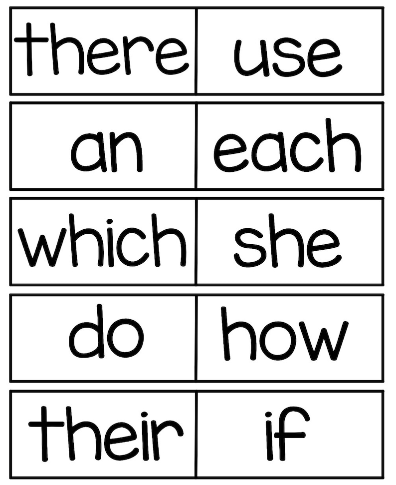 May include: Black and white flashcards with the words "there", "use", "an", "each", "which", "she", "do", "how", "their", and "if".