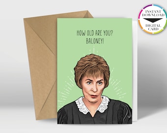 Instant Download Birthday Card | PDF Card | Judge Judy | Baloney | Easily Print from Home | Funny Cards