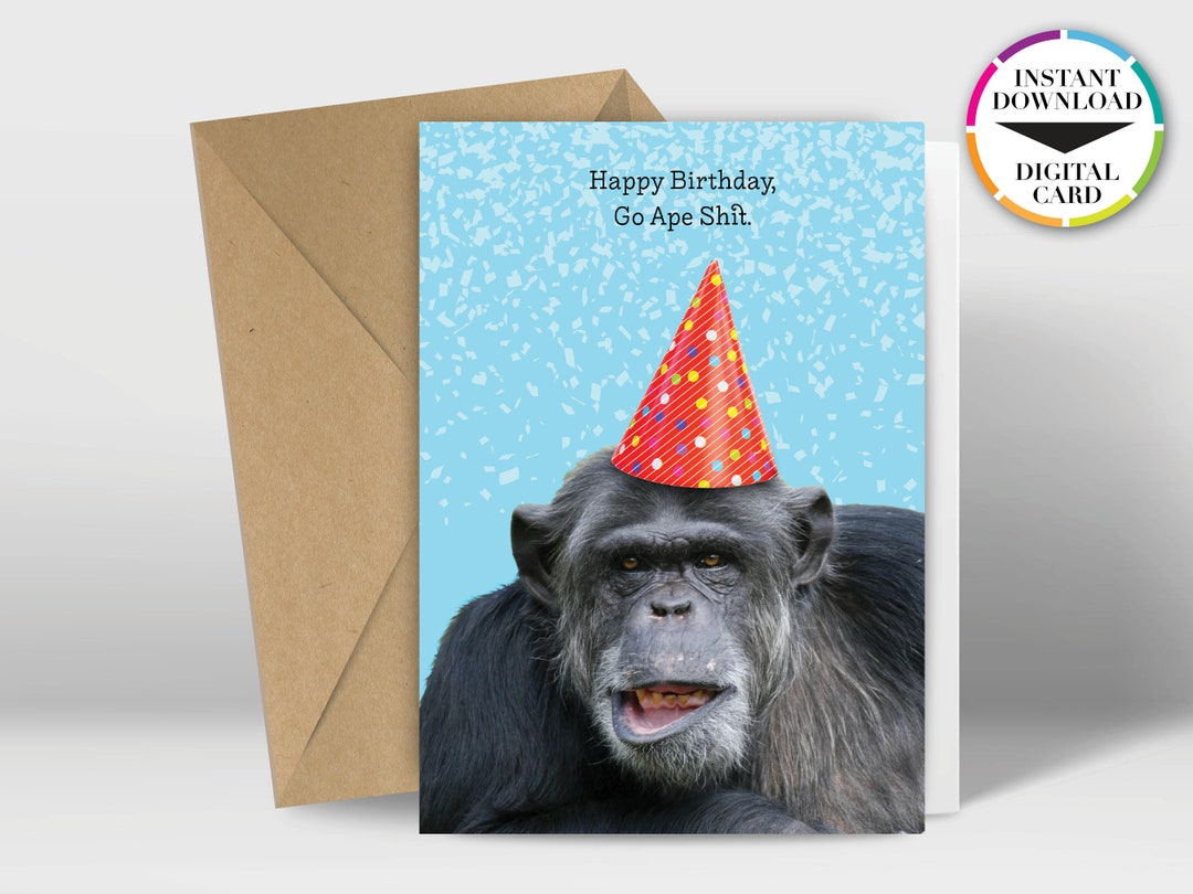 Instant Download Birthday Card | PDF Card | Monkey | Ape| Easily Print From Home | Funny Cards ...
