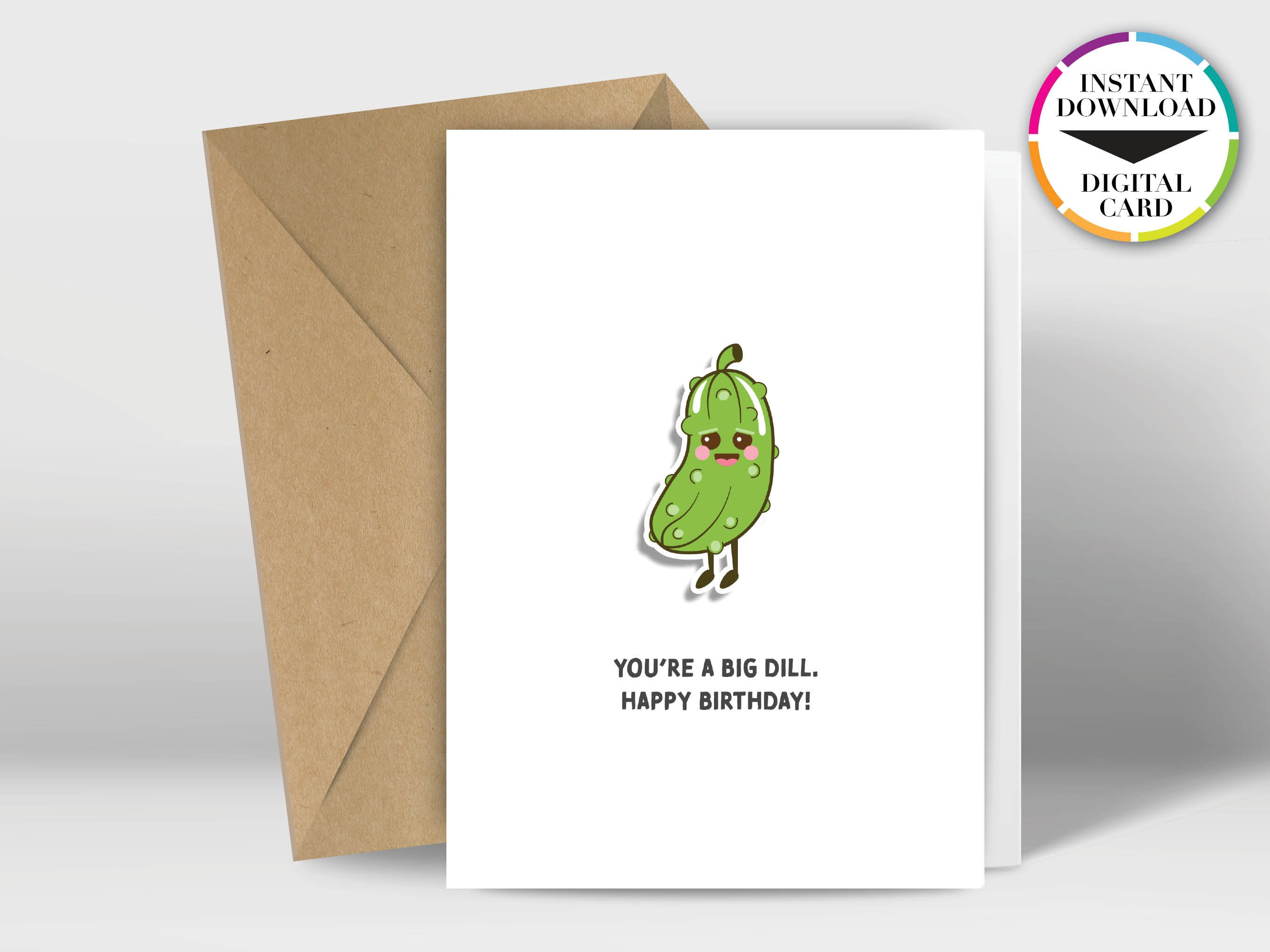 Instant Download Birthday Card PDF Card Pickle Big Dill Easily Print ...
