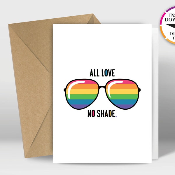 Instant Download Gay Pride Card | PDF Card | No Shade All Love | LGBTQ | Easily Print from Home | Funny Cards