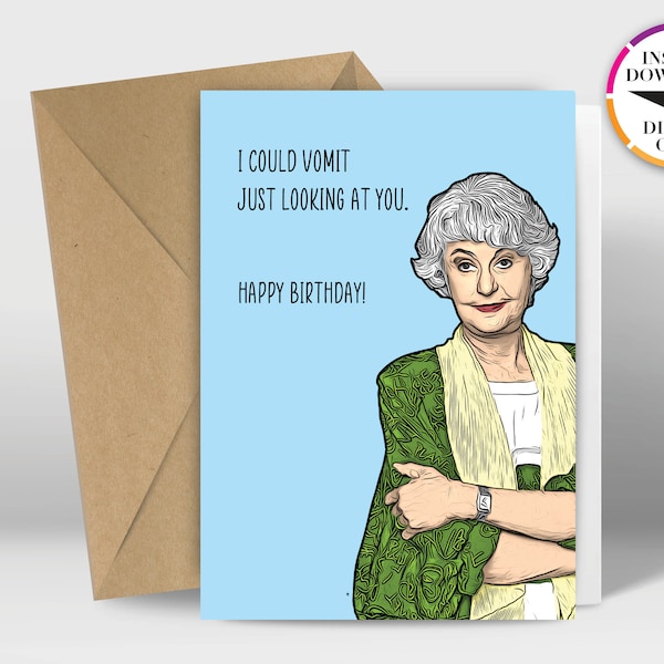 Instant Download Birthday Card | PDF Card | Dorothy | Golden Girls | Easily Print from Home | Funny Cards