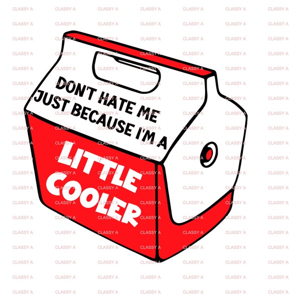 Little Cooler, Cooler PNG, Cooler Svc, Cooler me, Cooler cut file, Cameo, Cricut, Cooler sticker, Cooler jpg,