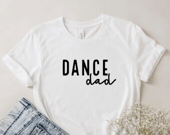 Dance Dad//Men's T-shirt// Daily Shirt// Graphic Tee for Men