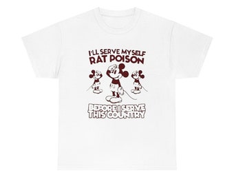 i ll serve myself rat poison shirt