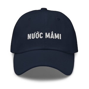 Nước Mắmi Vietnamese Embroidered Dad Hat, Baseball Cap, Vietnamese Joke Merch