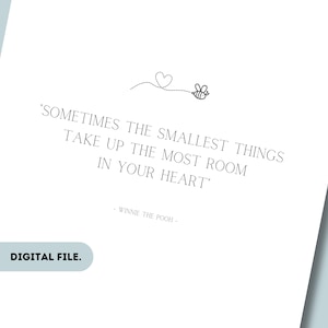 Winnie the Pooh Quote &#39;Sometimes the smallest things&#39; - for Nursery or Childs Room - Printable Digital File (A4, A3, A2 & A1)