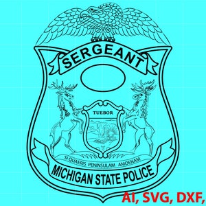 Michigan State Police Sergeant Badge Custom, Ai, Vector, SVG, DXF, PNG, Digital