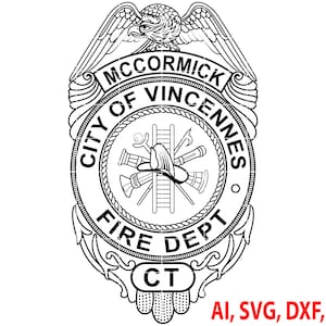 City of Vincennes Fire Dept Badge, Logo, Seal, Custom, Ai, Vector, SVG, DXF, PNG, Digital
