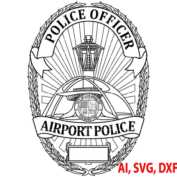 Police Badge, Airport Police, City of Los Angeles Badge, Logo, Seal, Custom, Ai, Vector, SVG, DXF, PNG, Digital
