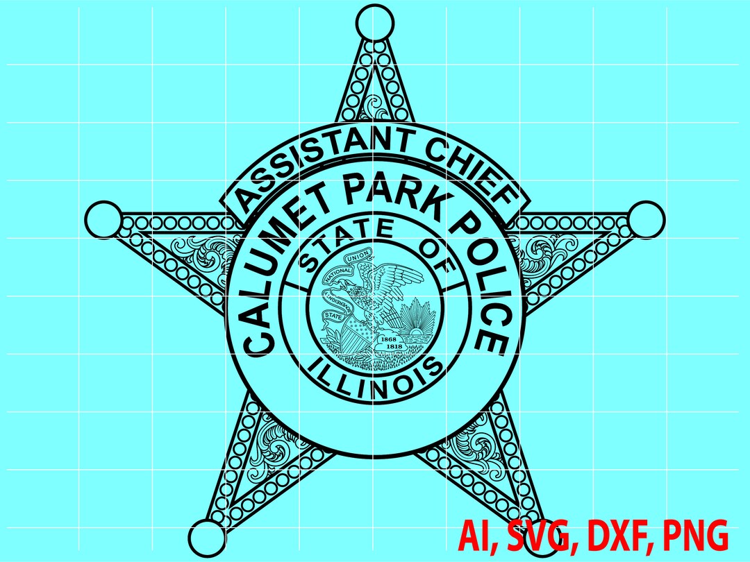 Calumet Park Police Chief Badge, Logo, Seal, Custom, Ai, Vector, SVG, DXF, PNG, Digital Etsy