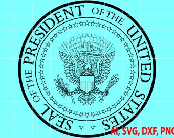 Seal of the President of the United States Seal, Custom, Ai, Vector, SVG, DXF, PNG, Digital