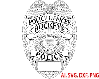 Police Badge, State of Arizona Buckeye Police Officer Badge, Logo, Seal, Custom, Ai, Vector, SVG, DXF, PNG, Digital