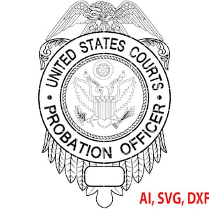 United States Courts Probation Officer Badge, Logo, Seal, Custom, Ai, Vector, SVG, DXF, PNG, Digital