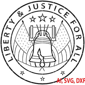 Liberty & Justice for All Seal, Badge, Logo, Custom, Ai, Vector, SVG, DXF, PNG, Digital