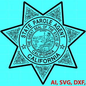 State of California Parole Agent Badge Custom, Ai, Vector, SVG, DXF, PNG, Digital