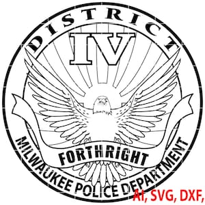 Puede incluir: Ilustración en blanco y negro de una insignia del Departamento de Policía de Milwaukee, Distrito IV. La insignia presenta un águila estilizada con las alas extendidas, una pancarta con el texto "FORTHRIGHT" y las palabras "MILWAUKEE POLICE DEPARTMENT" alrededor del perímetro.