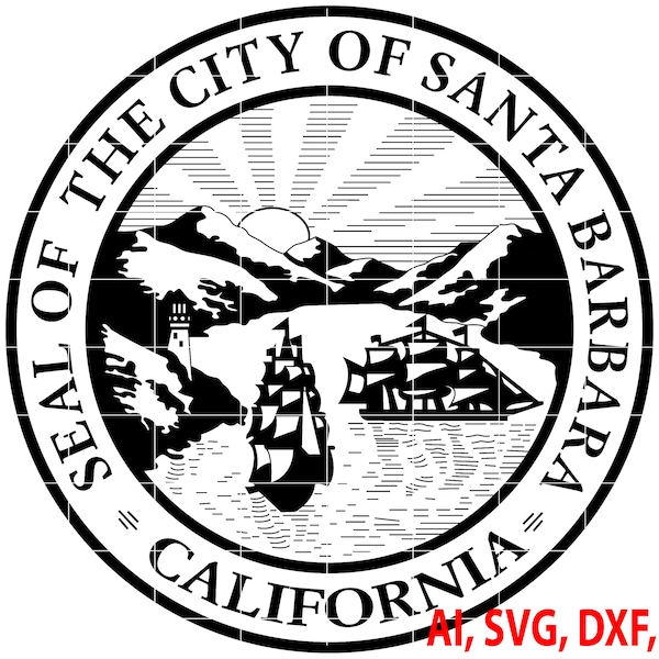 Seal of the City of Santa Barbara California Badge, Logo, Seal, Custom, Ai, Vector, SVG, DXF, PNG, Digital