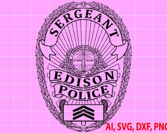 Edison Police Badge SVG | New Jersey DXF | Sergeant Cop PNG