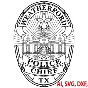 Weatherford Police Chief Badge, Logo, Seal, Custom, Ai, Vector, SVG, DXF, PNG, Digital