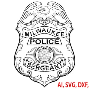 City of Milwaukee Police Sergeant Badge, Logo, Seal, Custom, Ai, Vector, SVG, DXF, PNG, Digital