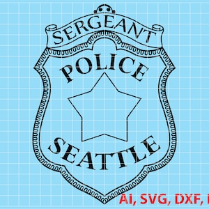Seattle Police Sergeant Logo, Seal, Badge, Custom, Ai, Vector, SVG, DXF, PNG,