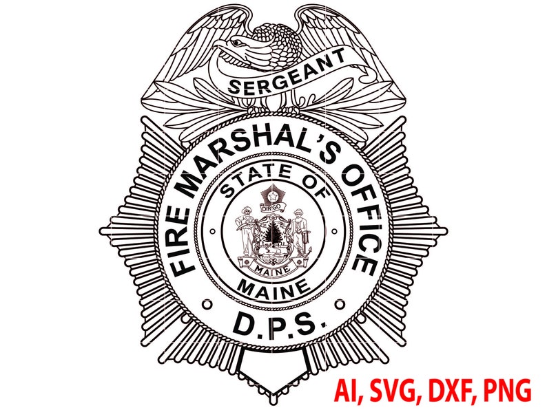 Maine Fire Marshal Sergeant Badge Logo Seal Custom Ai Etsy