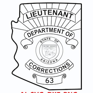 State if Arizona Lieutenant dept. of Corrections Badge, Logo, Seal, Custom, Ai, Vector, SVG, DXF, PNG, Digital
