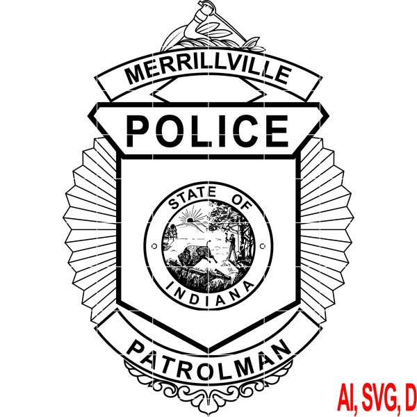 Vector files for State of Indiana Merrillville Patrolman Badge Svg,Dxf,Jpg,Png and Ai files for Engraving and Printing
