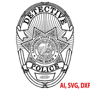 Police Badge, California State University Police Detective Badge, Logo, Seal, Custom, Ai, Vector, SVG, DXF, PNG, Digital